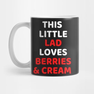 This Little Lad Loves Berries And Cream - Funny Mug